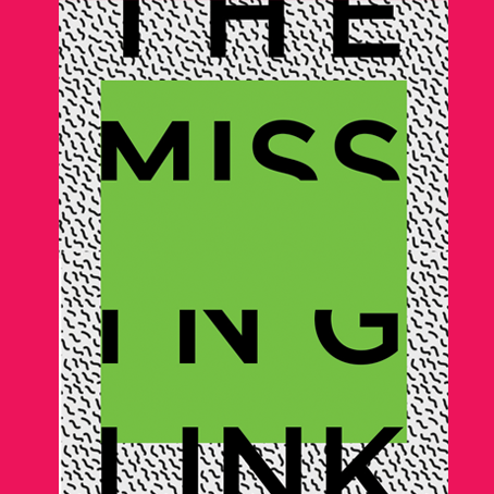 THE MISSING LINK