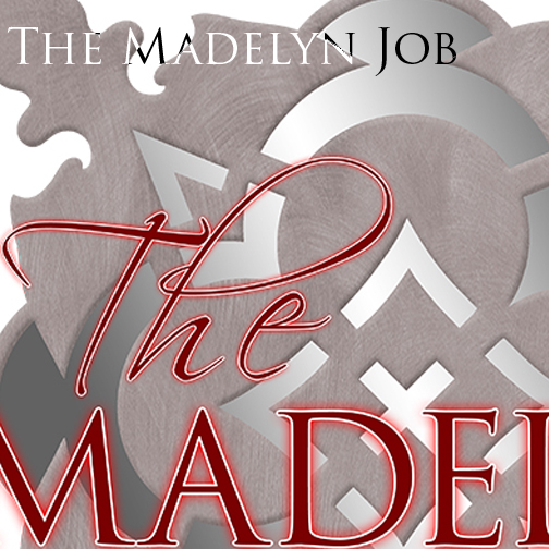 The Madelyn Job