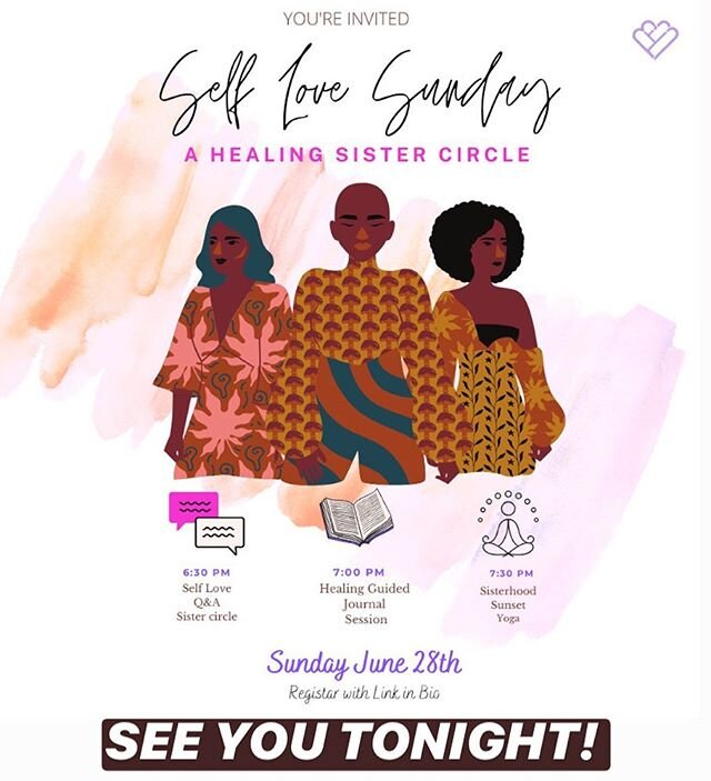 We can&rsquo;t wait to see our sisters tonight for 💕SELF LOVE SUNDAY 💕 Where black women from all of the world meet online to heal, laugh, cry, Journal, mediate and do yoga together! Link in bio to register! See you at 6:30pm EST ✨