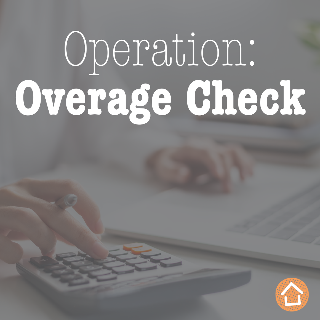 Operation: Overage Check