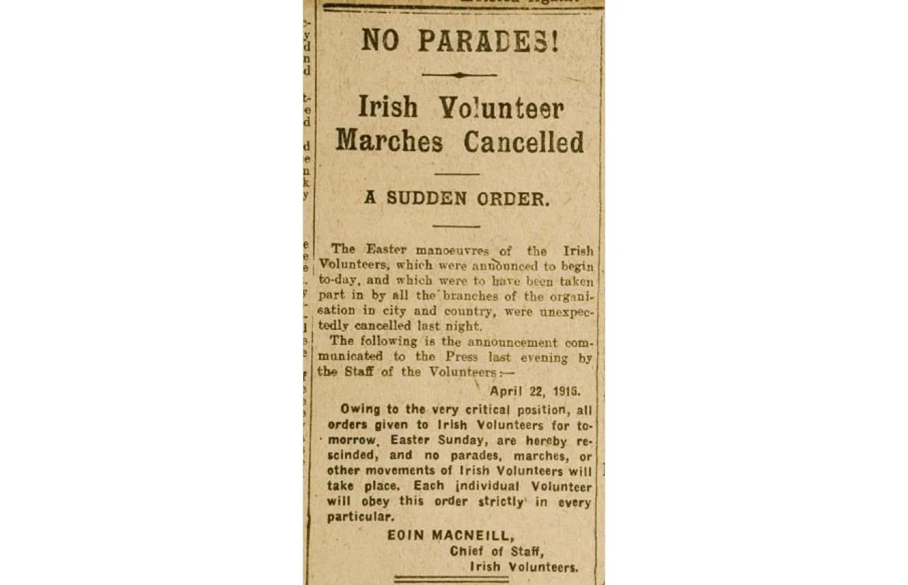 Eoin MacNeill's countermanding order, which the Laois Volunteers recieved all too late.