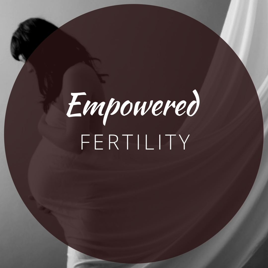 Empowered Fertility: Supporting the emotional struggles of infertility