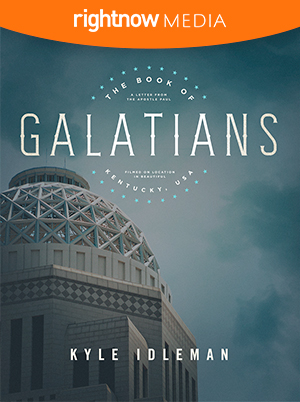 Galatians; Kyle Idleman