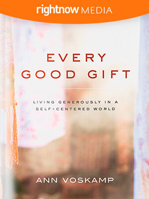 Every Good Gift; Ann Voskamp