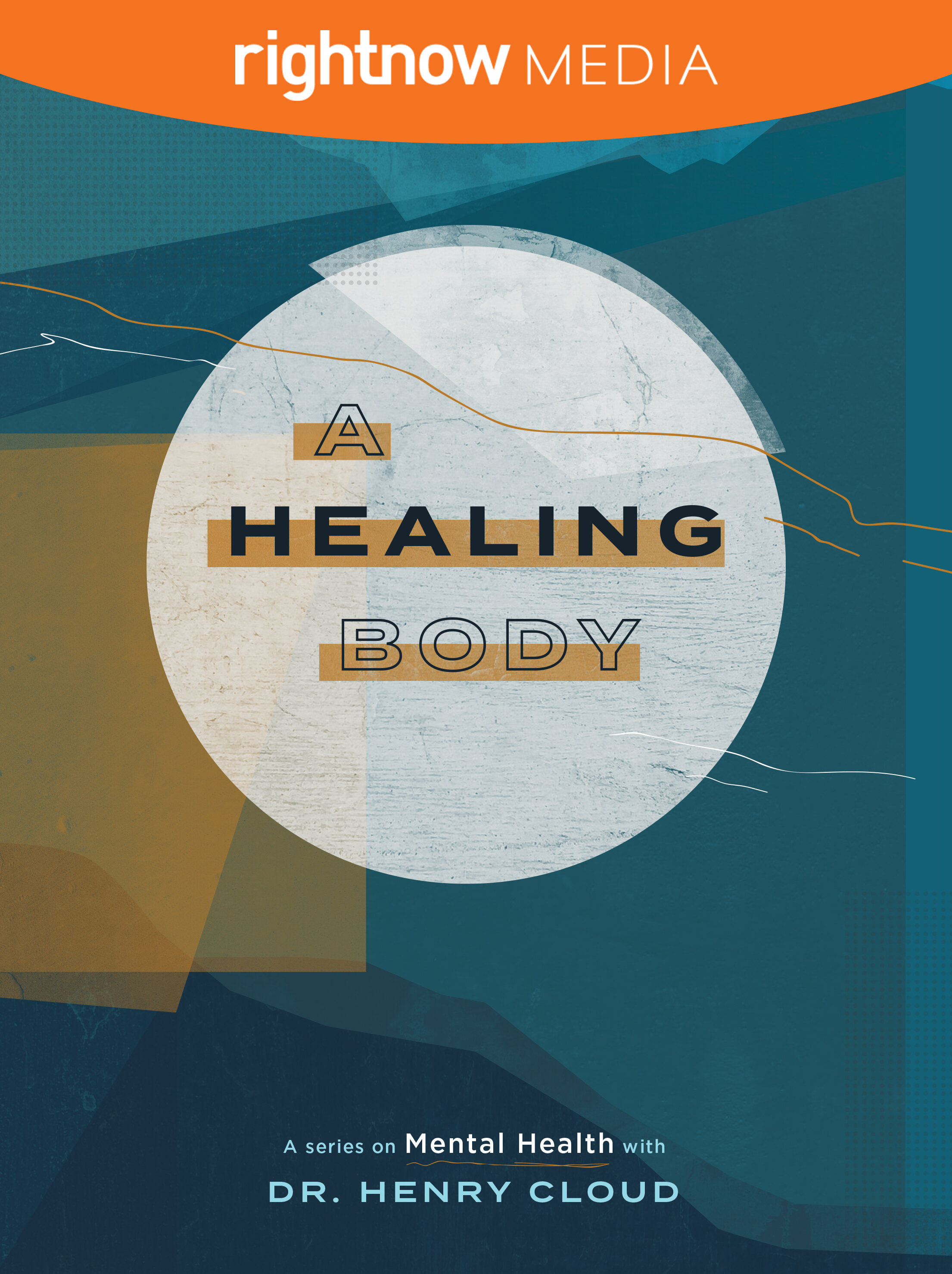 A Healing Body; Dr. Henry Cloud