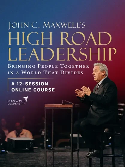High Road Leadership - John Maxwell