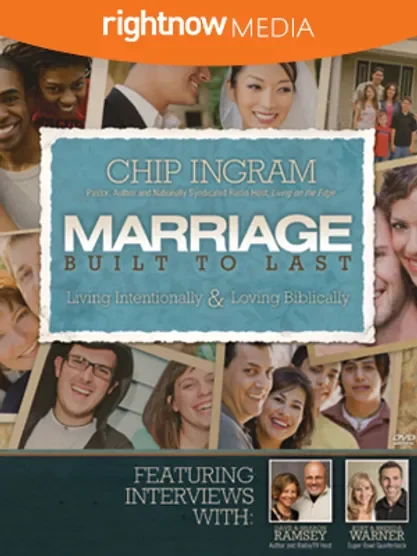 Marriage Built to Last - Chip Ingram