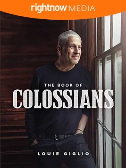 Colossians - Louie Giglio