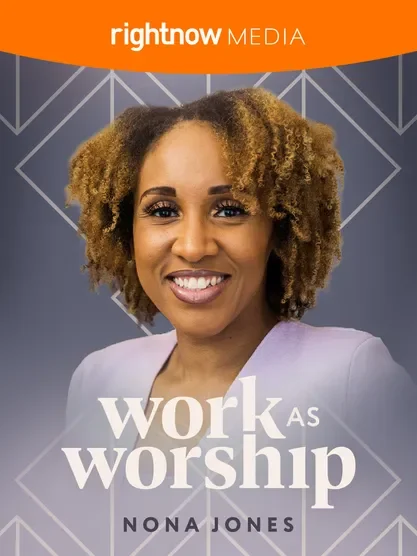 Work as Worship - Nona Jones