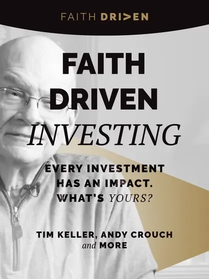 Faith Driven Investing - Timothy Keller