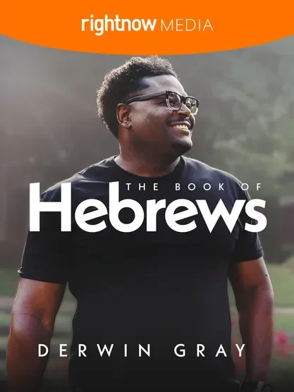 Hebrews - Derwin Gray