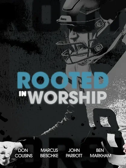 Rooted in Worship - Don Cousins