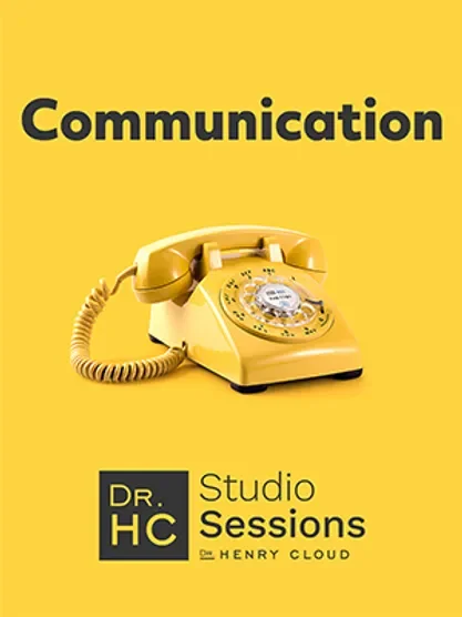 Communication - Henry Cloud