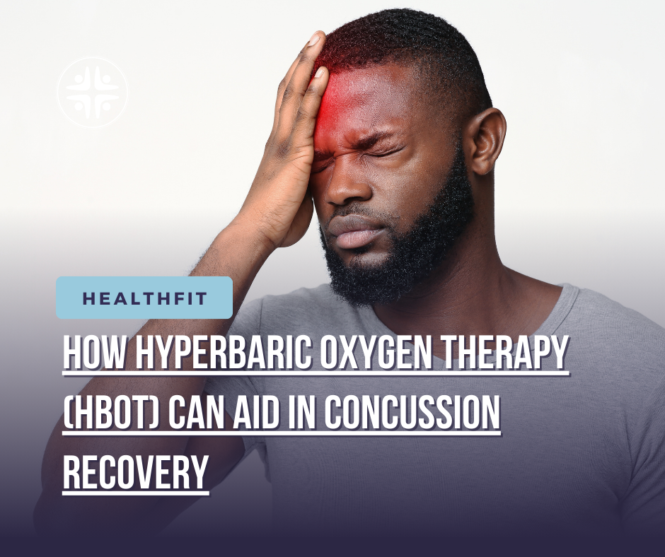 How Hyperbaric Oxygen Therapy (HBOT) Can Aid in Concussion Recovery