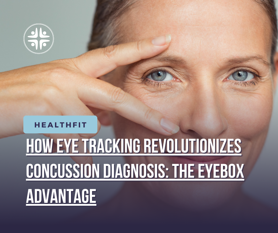 How Eye Tracking Revolutionizes Concussion Diagnosis: The EyeBOX Advantage