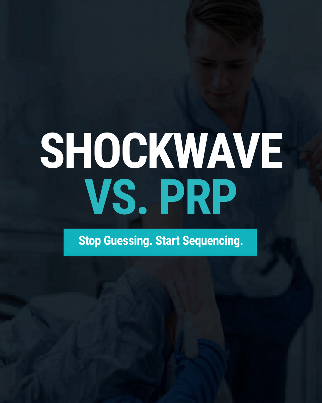 Shockwave vs. PRP: Why You're Asking the Wrong Question