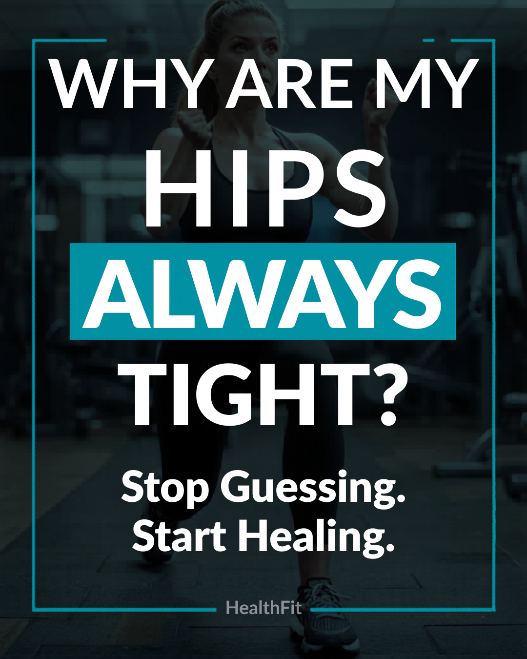 Why Stretching Isn't Fixing Your Tight Hips (And What Will)