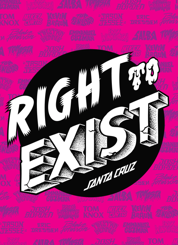 Santa Cruz Skateboards Presents "Right To Exist" 