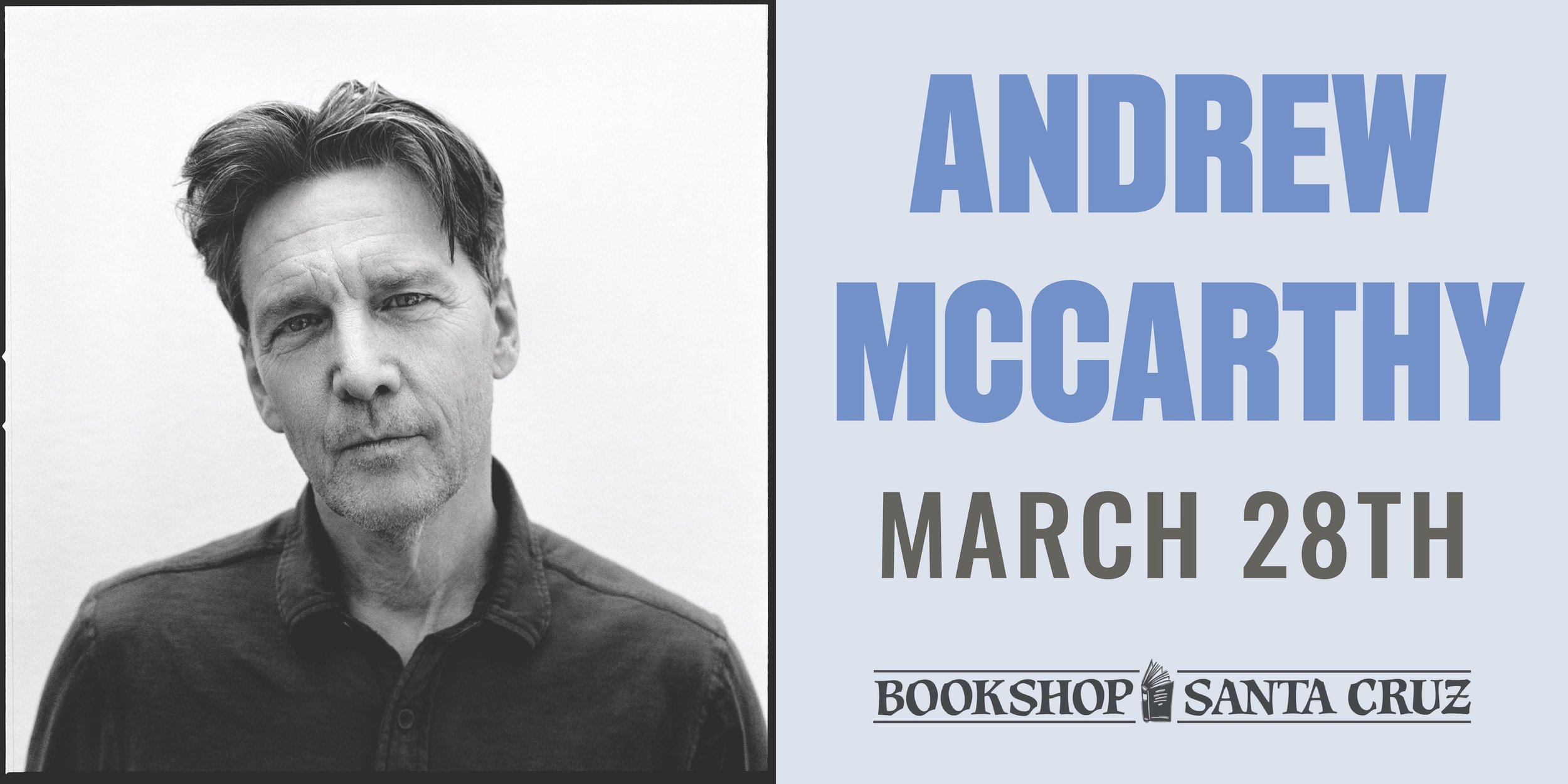Bookshop Santa Cruz Presents: Andrew McCarthy | WHO NEEDS FRIENDS
