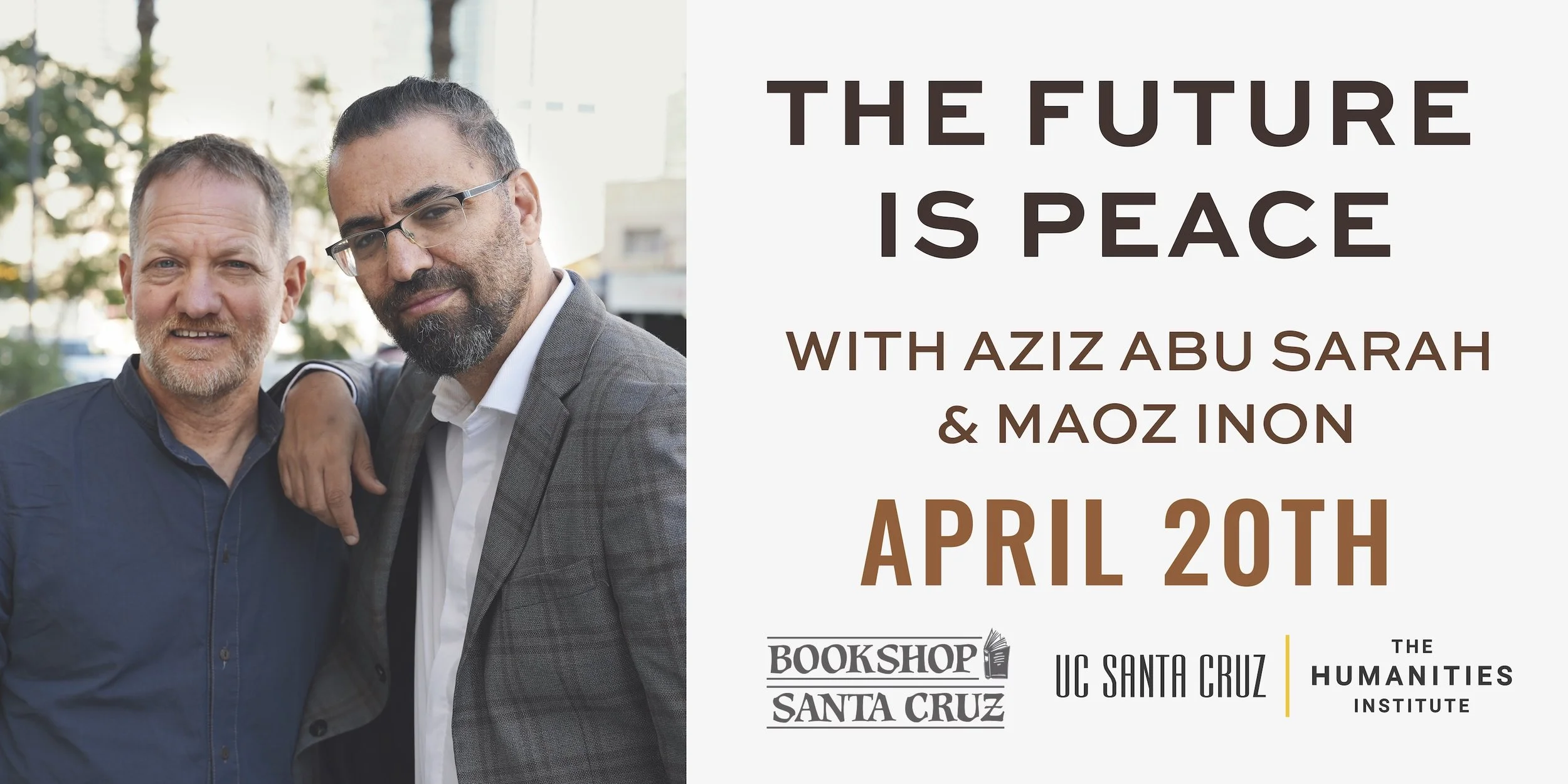THE FUTURE IS PEACE | with Aziz Abu Sarah and Maoz Inon, moderated by Douglas Abrams