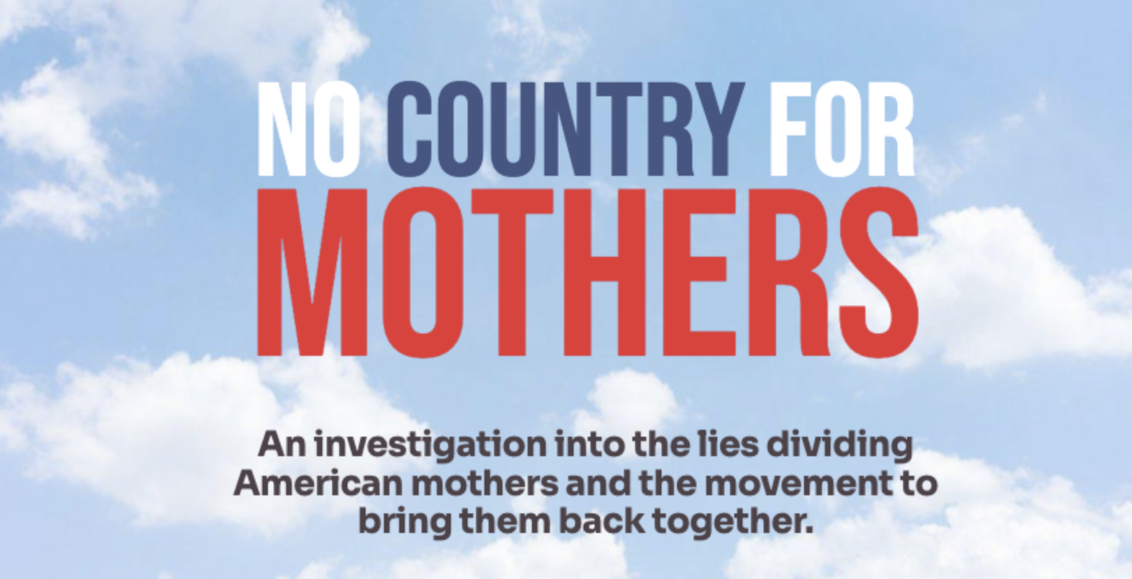 "No Country for Mothers"