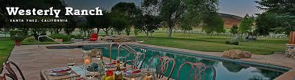 Westerly Ranch 805-407-3557 Santa Ynez Wine Country, CA