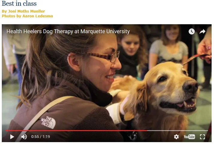   Marquette University WIRE, Student video graph and article, “Best in Class” &nbsp;featuring therapy dogs BAILEY, BUDDY, COOPER P, and TOBY. December 13, 2012  http://www.marquette.edu/magazine/recent.php?subaction=showfull&amp;id=1355425200  