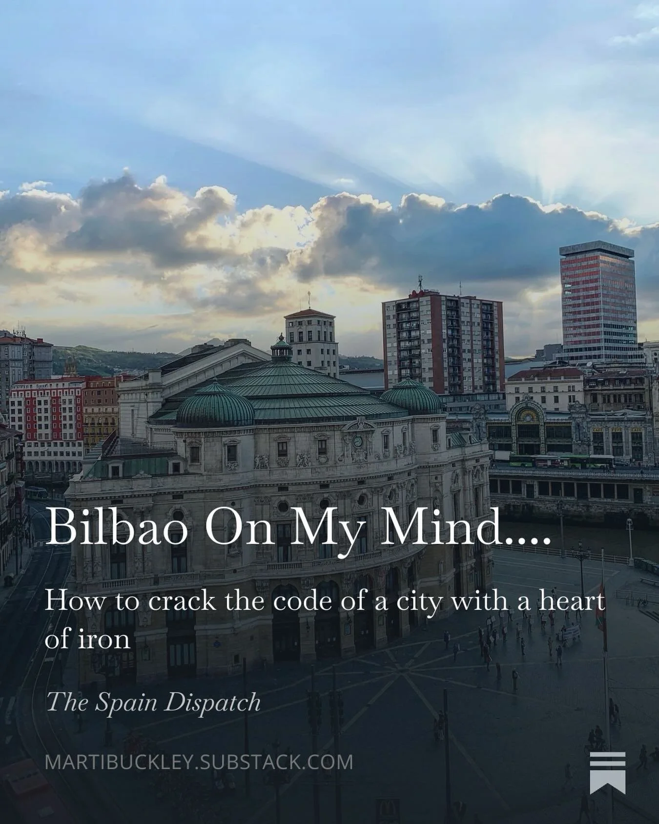Waxing poetic on Bilbao on my newsletter that went out today. 💌

Like, what even is Bilbao? 

Does it extend, as the joke goes, all the way to San Sebasti&aacute;n ? 

Talking about how it&rsquo;s not the easiest to love at first sight but how it gr
