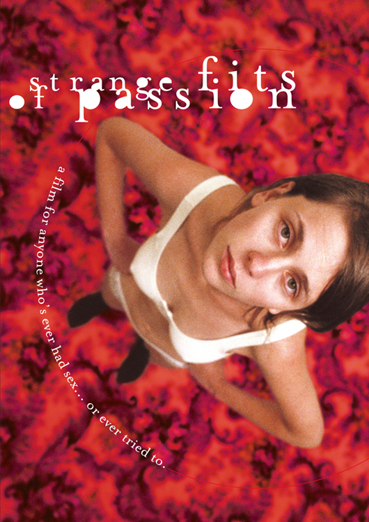 Strange Fits of Passion