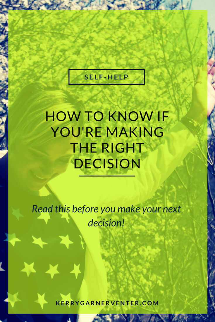 How to know if you're making the right decision...