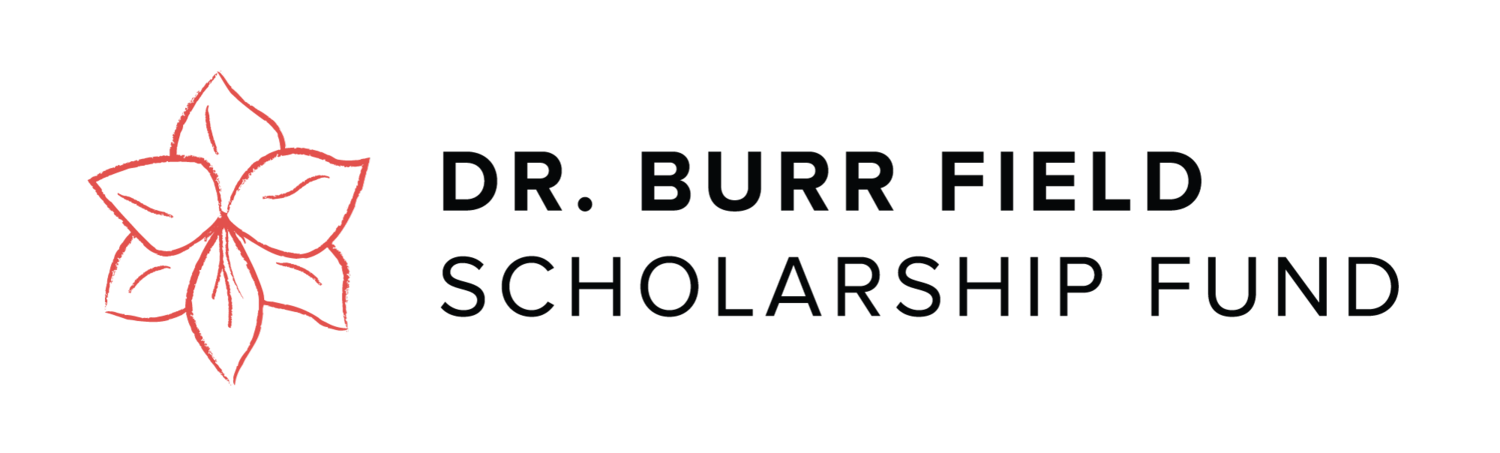 Dr. Burr Field Scholarship Fund