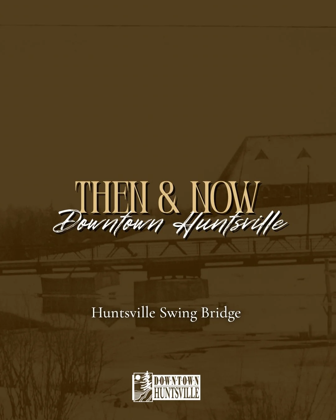 Huntsville&rsquo;s Swing Bridge 🌁 

The bridge has always been a defining feature of Huntsville&rsquo;s downtown serving as the gateway into the heart of the community.

Captain Hunt first petitioned the government for a bridge here, leading to the 