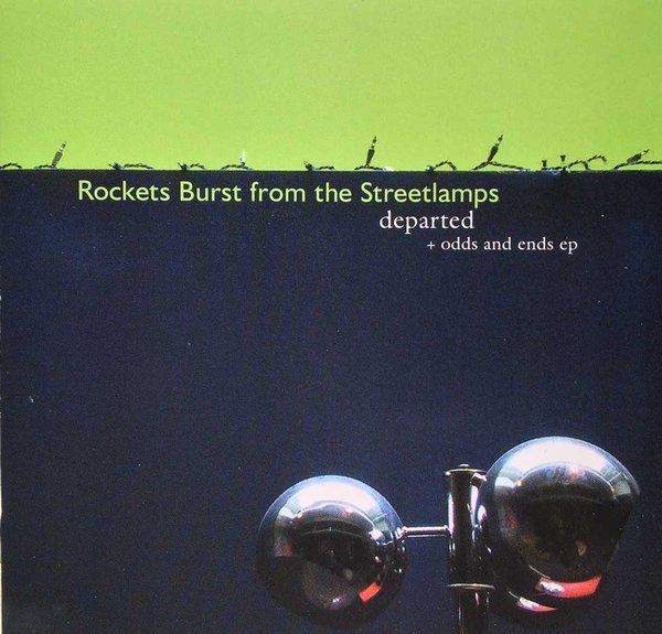 Arch 24 - Rockets Burst from the Streetlamps - Departed + Odds and Ends EP - 2xCD