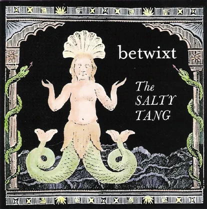 Betwixt - The Salty Tang CD