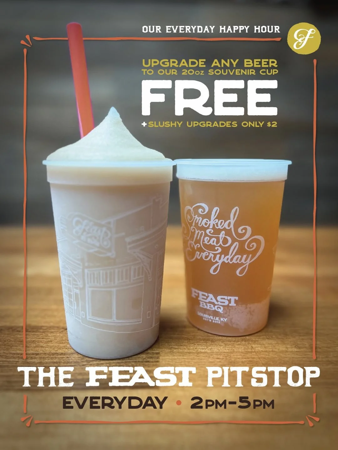 We&rsquo;re launching the Feast Pitstop to bridge the gap between a backyard hang and your favorite mid-day refill. 

Every day from 2PM to 5PM, any beer gets a free upgrade to our 20oz souvenir cup and slushy upgrades are only $2. It&rsquo;s more in