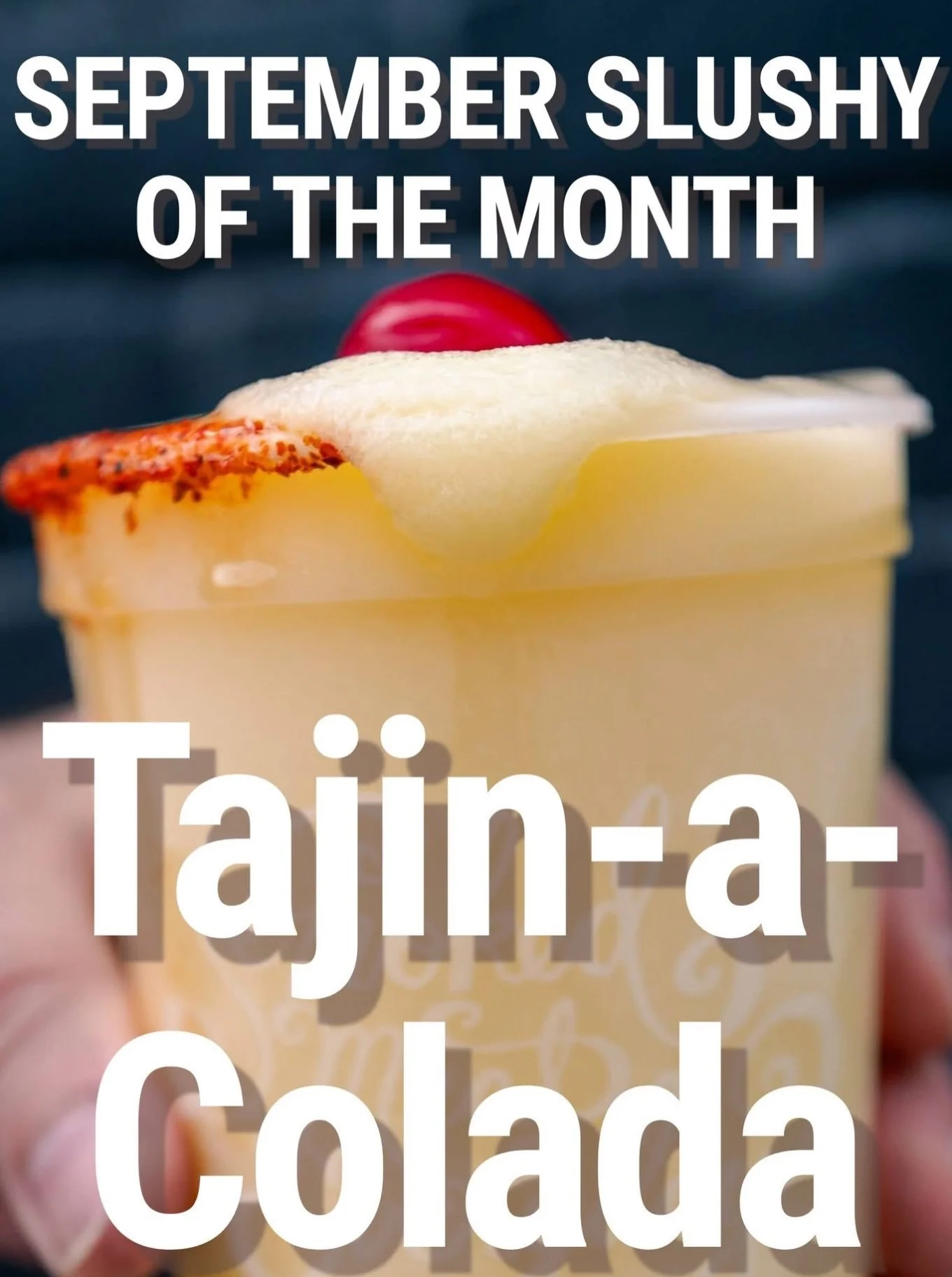 New Slushy of The Month: Tajin-a-Colada

A frozen blend of pineapple, lime, creamy coconut, and rum, finished with a Taj&iacute;n rim. Bright, tropical, and just enough chili-lime to keep every sip interesting.

Available all September.