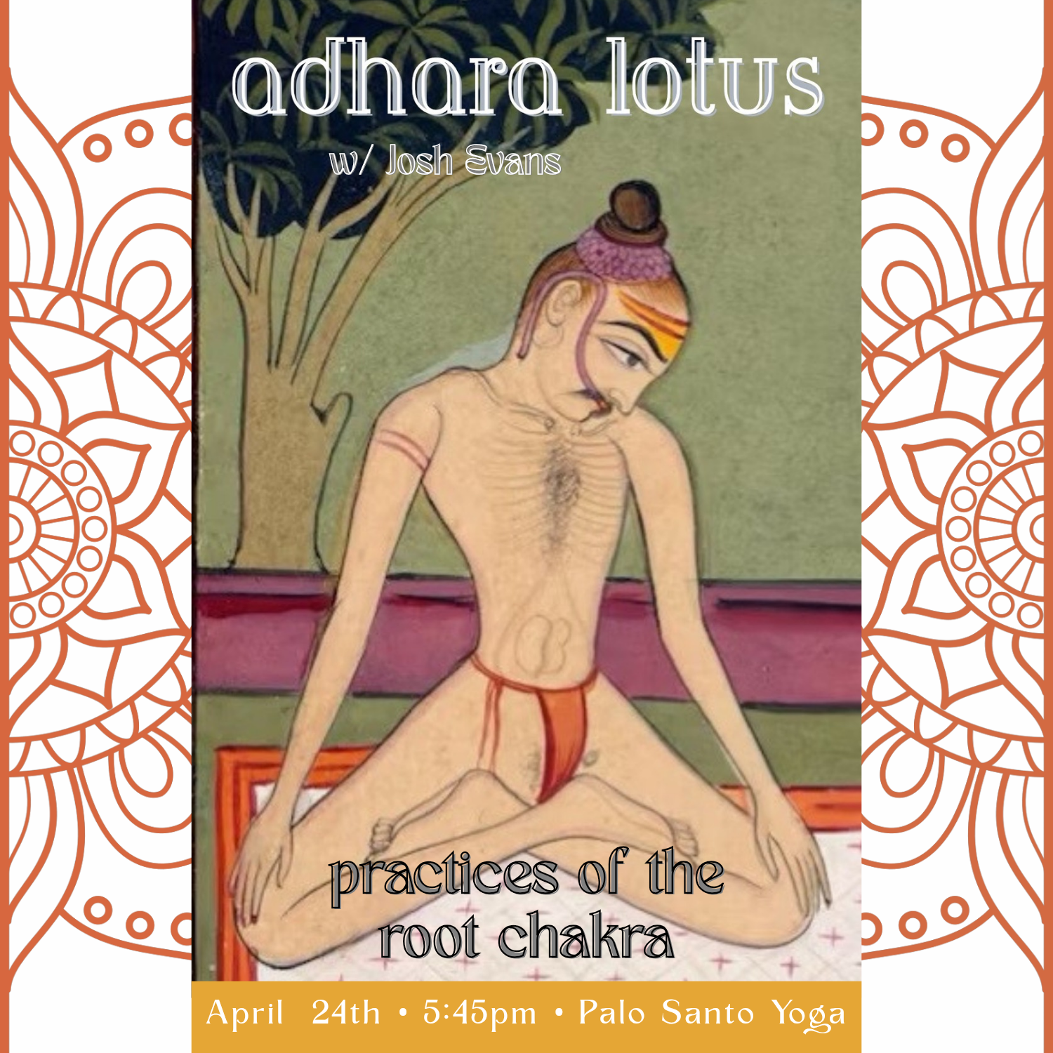 Adhara Lotus : Practices of the Root Chakra
