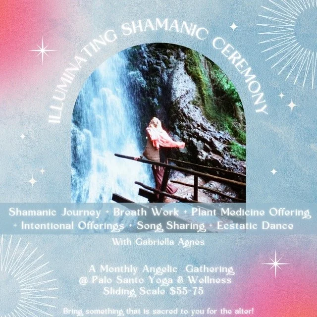Illuminating Shamanic Ceremony : Monthly Medicine