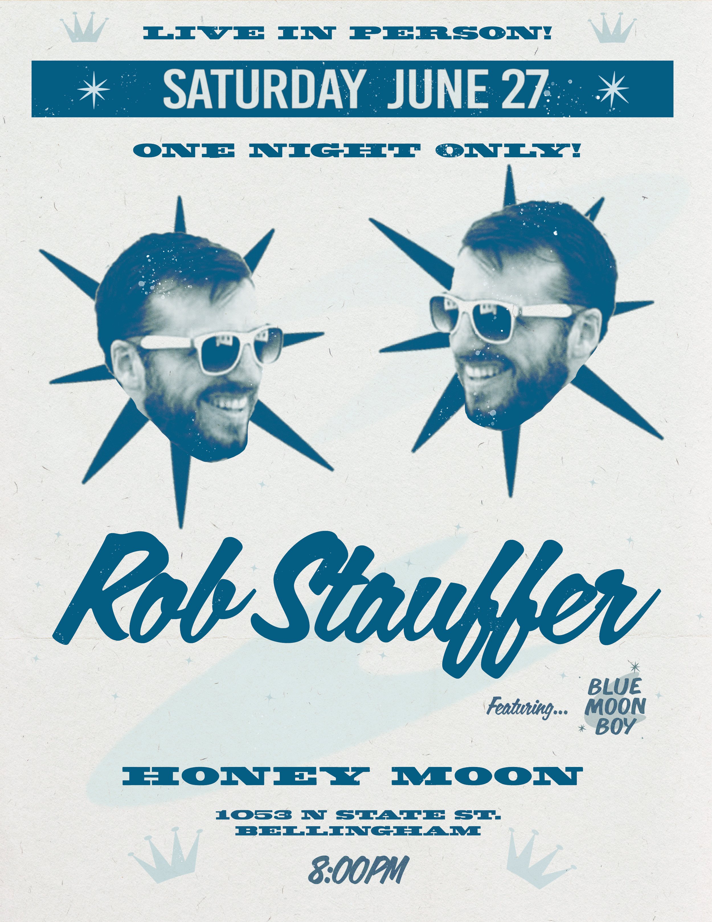 Rob Stauffer, Blue Moon Boy