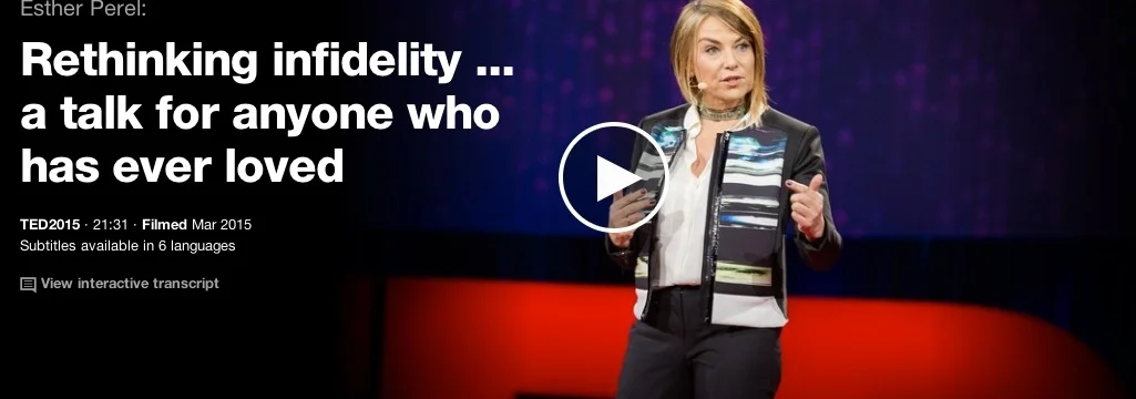 Rethinking Infidelity: A Talk For Anyone Who Has Ever Loved