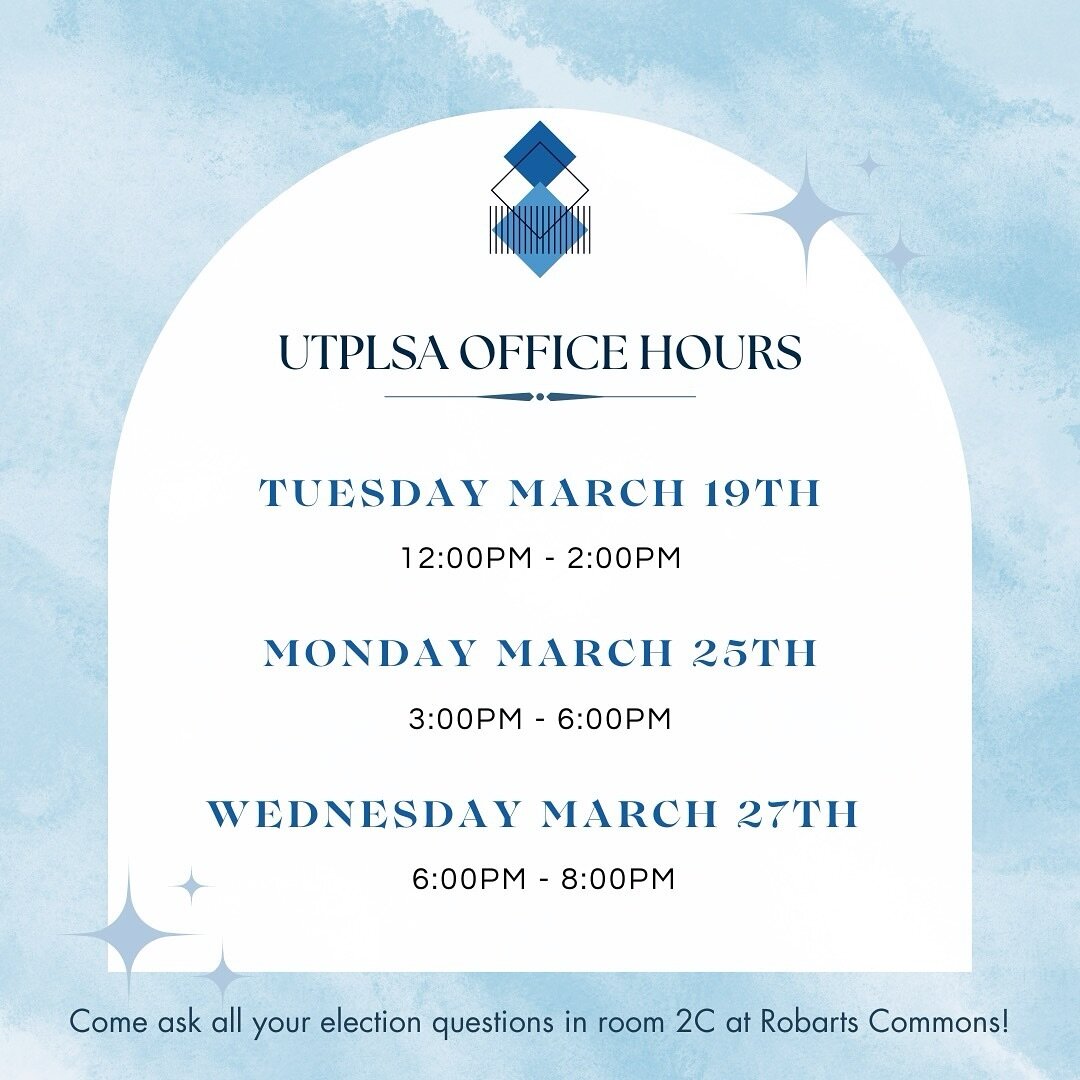 📣 Attention UTPLSA members! With elections coming up, our executive board will be hosting office hours to provide guidance and answer questions. Learn about the election process, requirements and any new changes in positions.