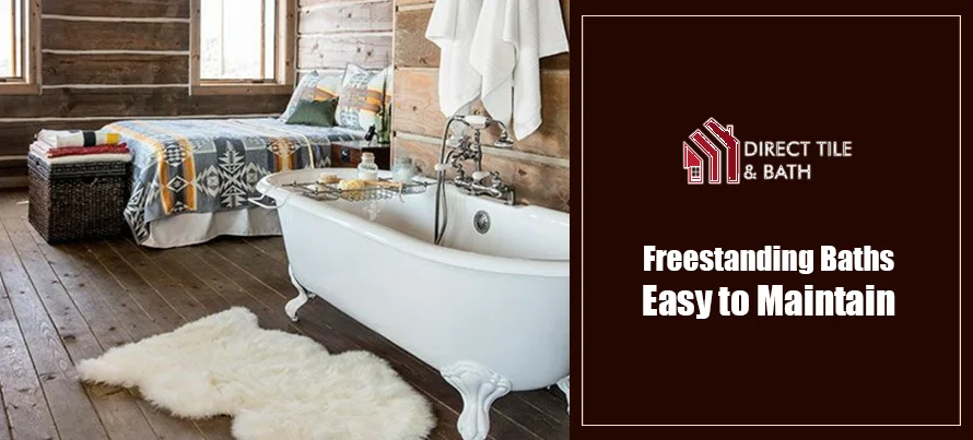 Freestanding Baths Easy to Maintain.jpg