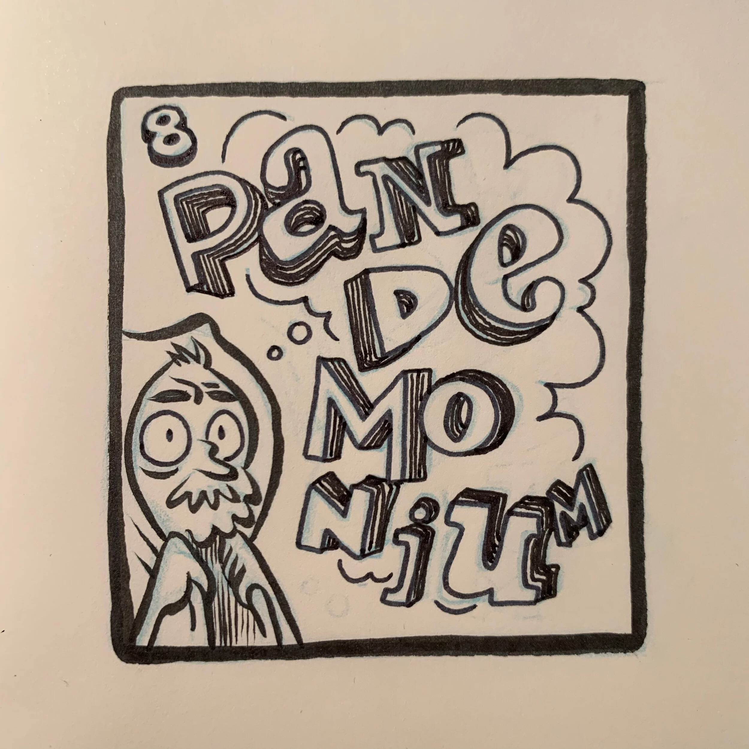 8: Pandemonium