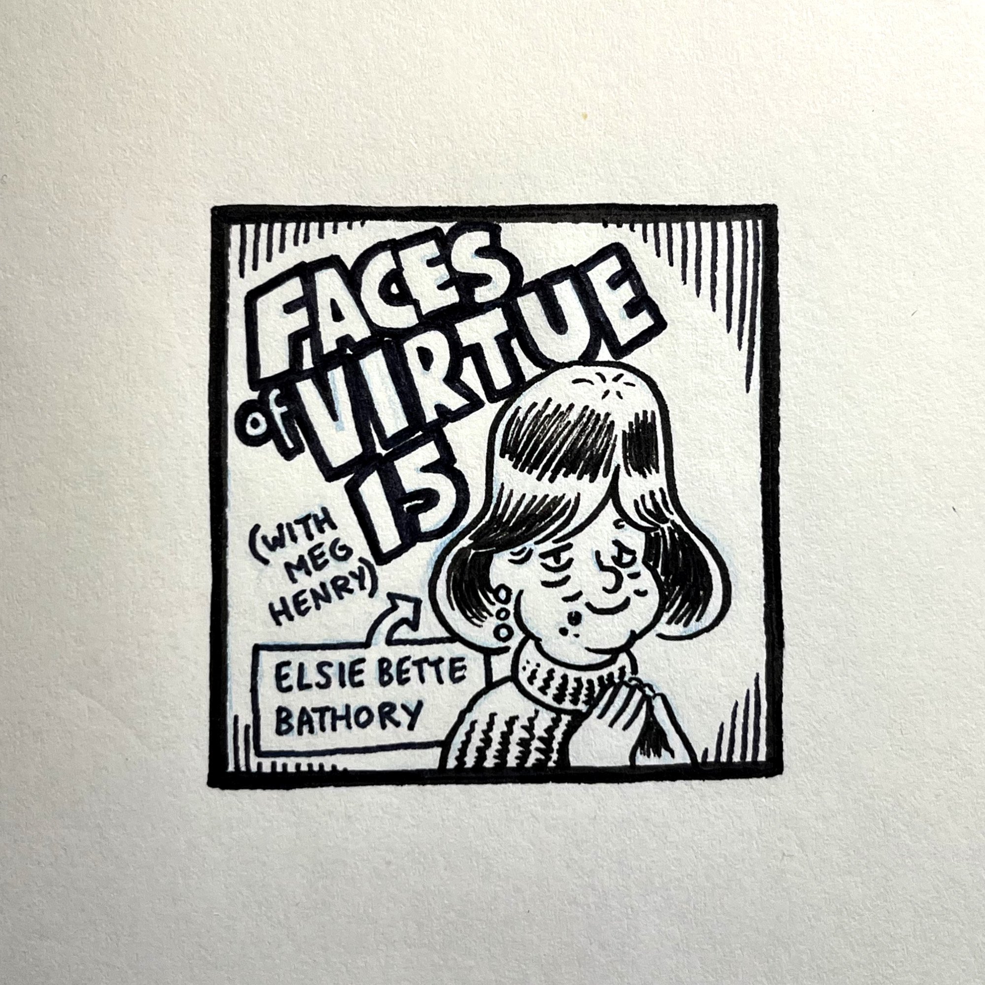 Faces of Virtue 15 (with Meg Henry)