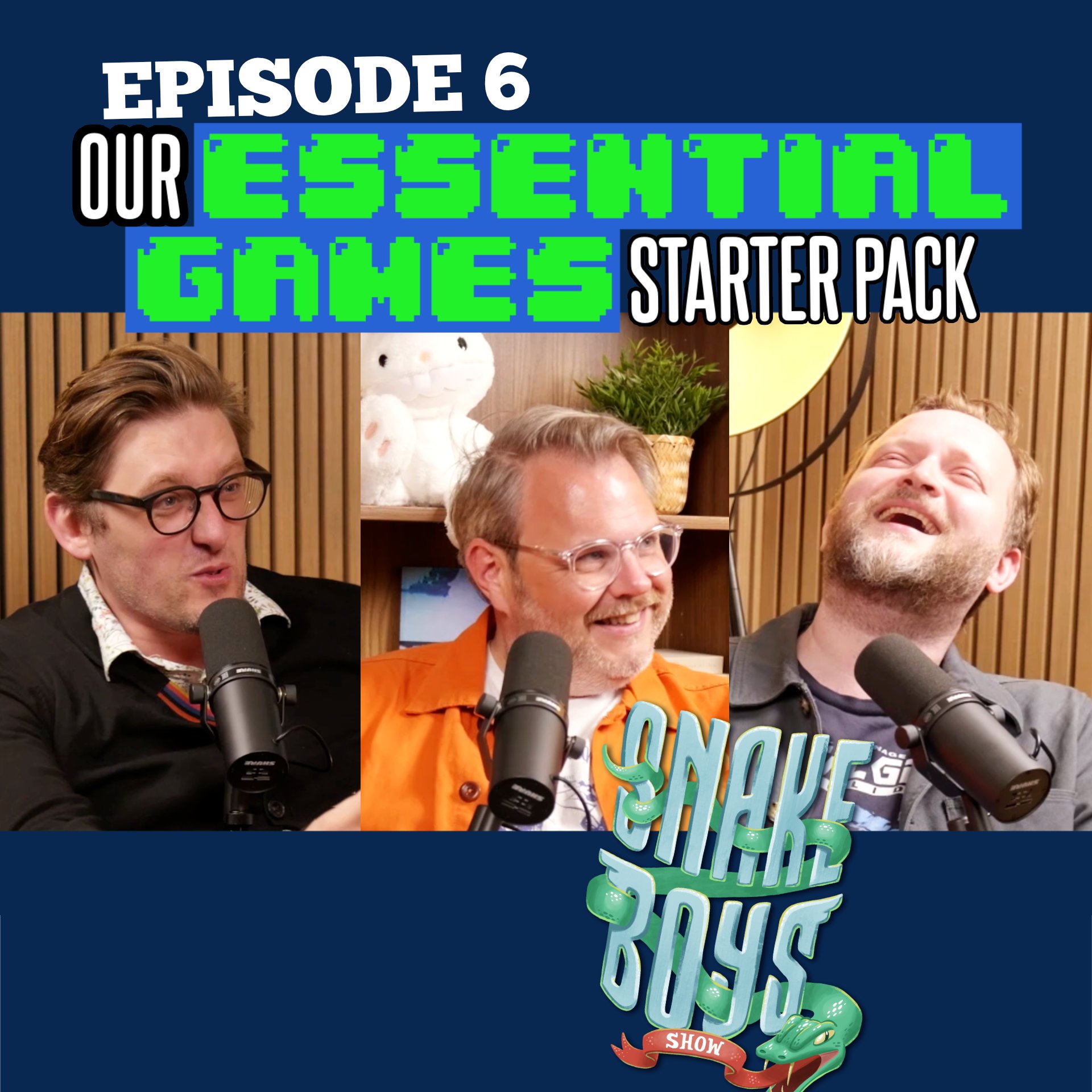 Our Essential Games Starter Pack (The Snake Boys Show Episode 6)