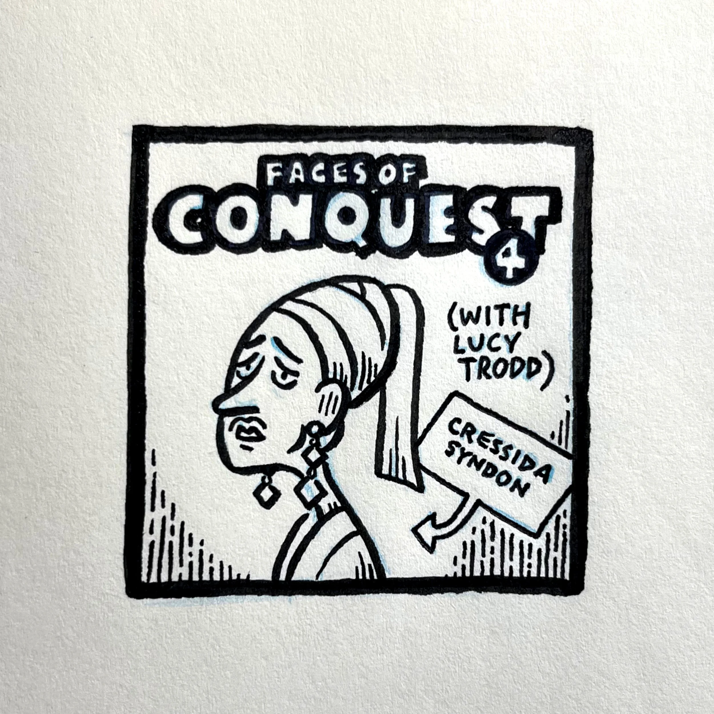 Faces of Conquest 4 (with Lucy Trodd)