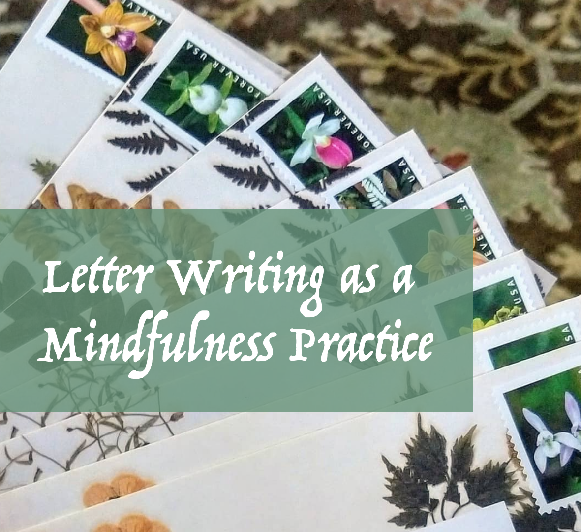 Letter Writing as a Mindfulness Practice