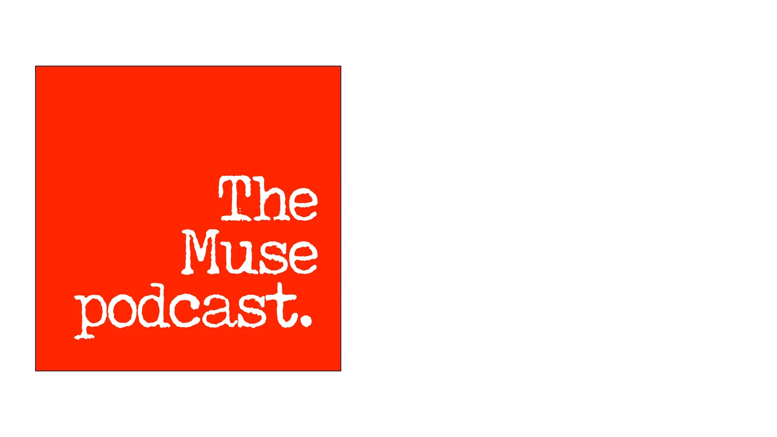 The Muse Podcast