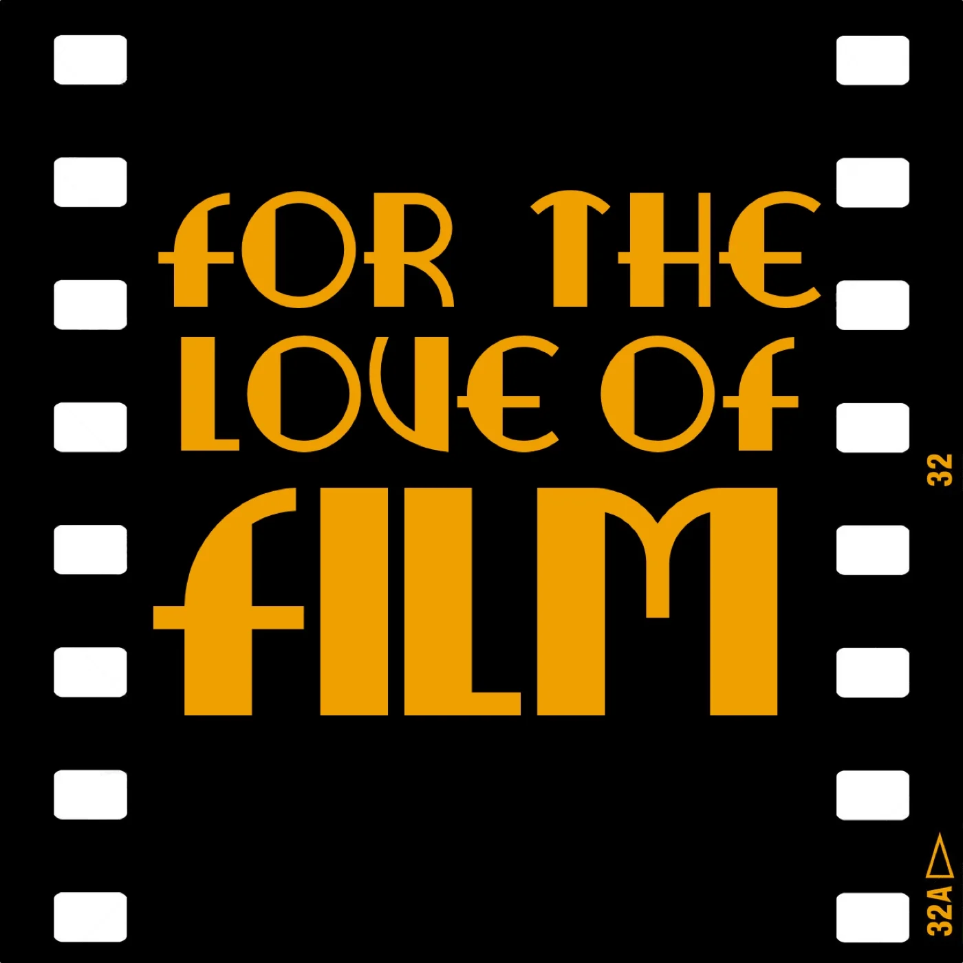 For The Love Of Film Podcast