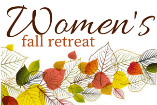 Women's Fall Retreat